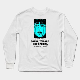 you're not special Long Sleeve T-Shirt